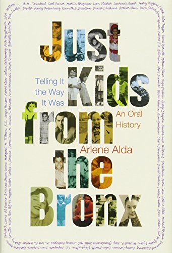Book Cover Just Kids from the Bronx: Telling It the Way It Was: An Oral History
