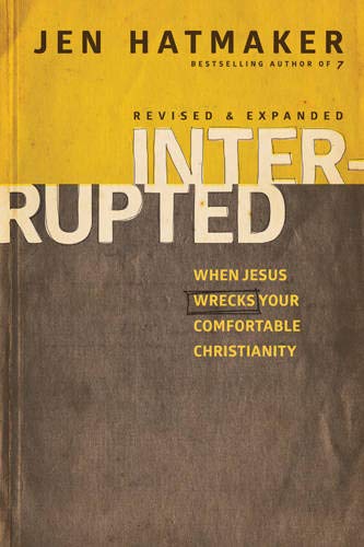 Book Cover Interrupted: When Jesus Wrecks Your Comfortable Christianity
