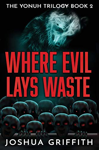 Book Cover Where Evil Lays Waste (The Yonuh Trilogy)