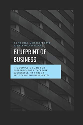 Book Cover BLUEPRINT of BUSINESS: The complete guide for entrepreneurs to create successful, risk-free & profitable business model.