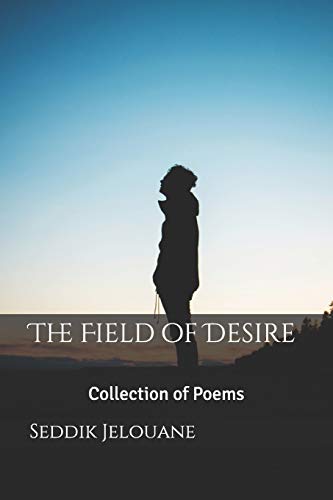 Book Cover The Field of Desire: Collection of Poems