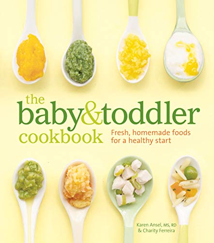 Book Cover The Baby and Toddler Cookbook: Fresh, Homemade Foods for a Healthy Start