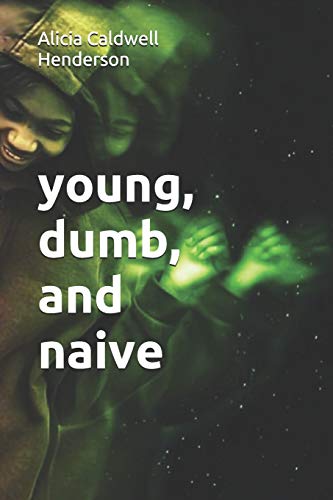 Book Cover young, dumb, and naive (The Walker Diaries)