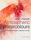 Book Cover Jean Haines' Atmospheric Watercolours: Painting with freedom, expression and style