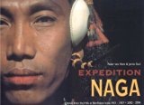 Book Cover Expedition Naga: Diaries from the Hills in Northeast India 1921 - 1937 & 2002 - 2006