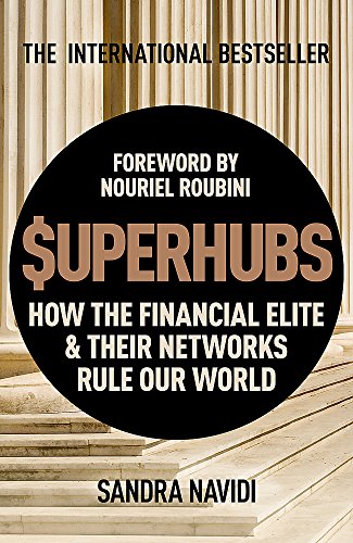 Book Cover SUPERHUBS: How the Financial Elite and their Networks Rule Our World