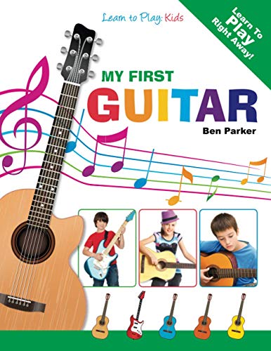 Book Cover My First Guitar: Learn To Play: Kids