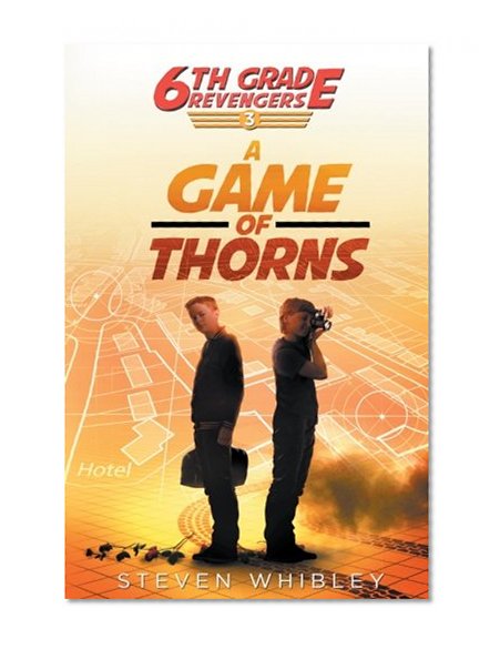 Book Cover 6th Grade Revengers: Book 3: A Game of Thorns (Volume 3)