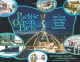 Book Cover Pacific Ocean Park: The Rise and Fall of Los Angeles' Space Age Nautical Pleasure Pier