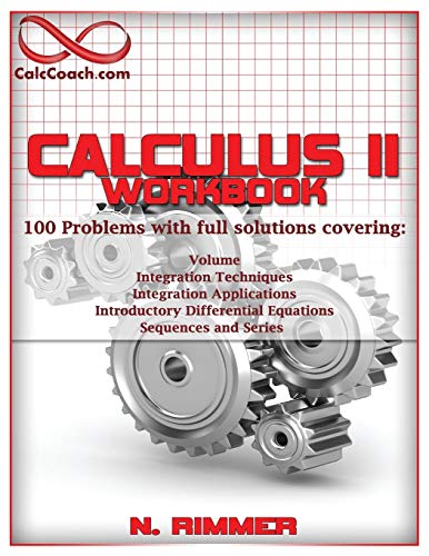 Book Cover Calculus II Workbook 100 Problems with full solutions
