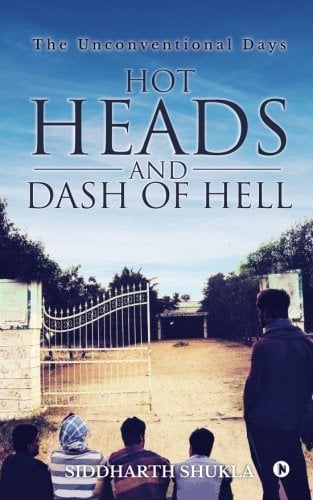 Book Cover Hot Heads and Dash of Hell: The Unconventional Days