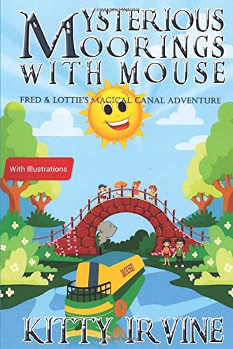 Book Cover Mysterious Moorings with Mouse: Fred & Lottie's Magical Canal Adventure