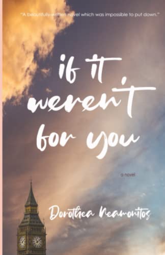 Book Cover If It Weren't For You: Do You Have What It Takes To Forgive?