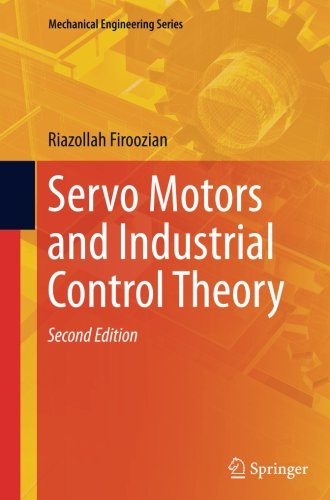 Book Cover Servo Motors and Industrial Control Theory (Mechanical Engineering Series)