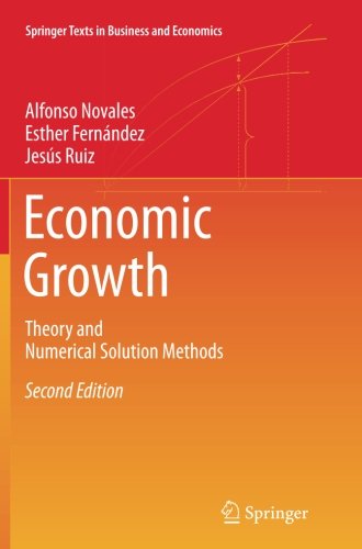 Book Cover Economic Growth: Theory and Numerical Solution Methods (Springer Texts in Business and Economics)