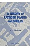 Book Cover A Theory of Latticed Plates and Shells (Advances in Mathematics for Applied Sciences)