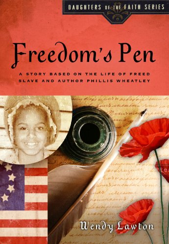 Book Cover Freedom's Pen: A Story Based on the Life of Freed Slave and Author Phillis Wheatley