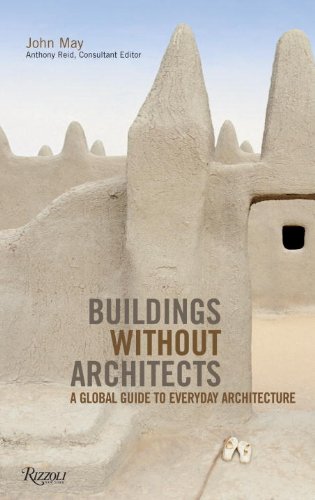 Book Cover Buildings without Architects: A Global Guide to Everyday Architecture