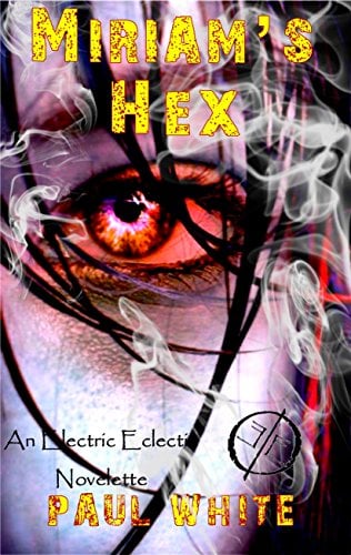 Book Cover Miriam's Hex: An Electric Eclectic book