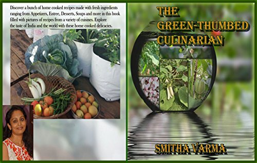 Book Cover The Green Thumbed Culinarian: Home cooked with fresh ingredients