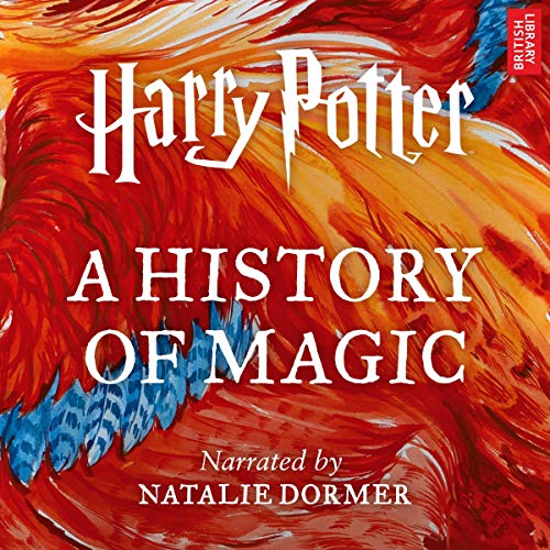 Book Cover Harry Potter: A History of Magic: An Audio Documentary