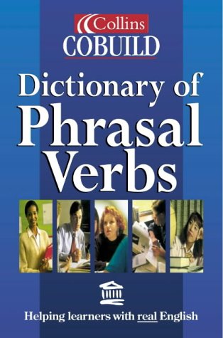 Book Cover Collins COBUILD Dictionary of Phrasal Verbs: Helping learners with real English