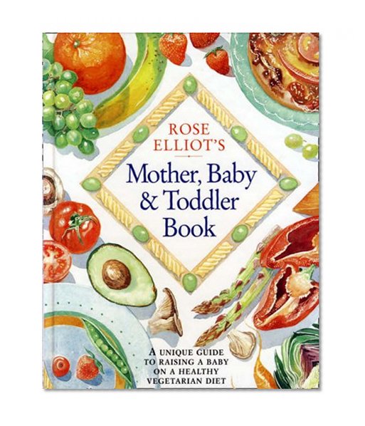 Book Cover Rose Elliot's Mother, Baby and Toddler Book