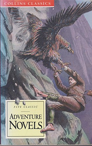 Book Cover Adventure Novels: King Solomon's Mines, Prisoner of Zenda, Under the Red Robe, The Lost World, Beau Geste (Collins Classics)