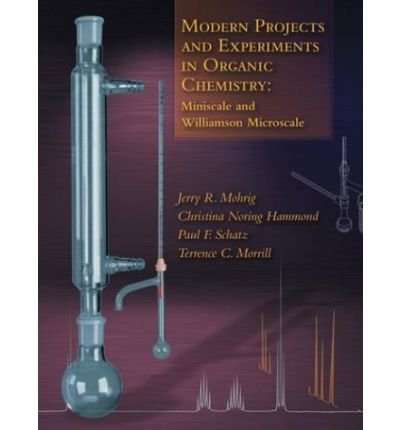 Book Cover Modern Projects and Experiments in Organic Chemistry: Miniscale and Williamson Microscale- Text Only
