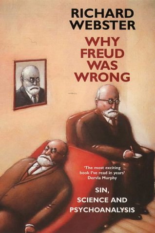 Book Cover Why Freud Was Wrong: Sin, Science and Psychoanalysis