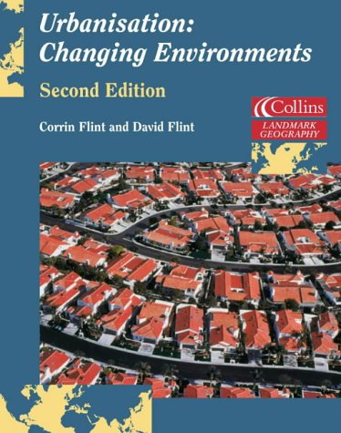 Book Cover Urbanisation: Changing Environments (Landmark Geography)