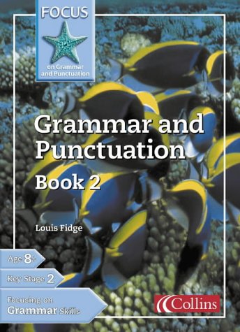 Book Cover Focus on Grammar and Punctuation Grammar and Punctuation Book 4 (Focus on Grammar & Punctuation) (Bk. 2)