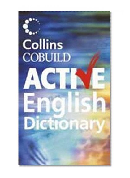 Book Cover Collins Cobuild Active English Dictionary: The 6,000 English Words That Learners Really Need to Know