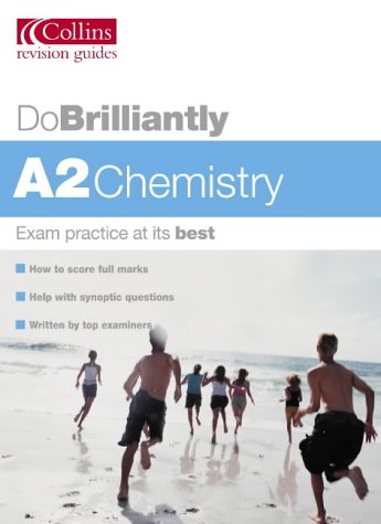 Book Cover A2 Chemistry (Do Brilliantly at...)