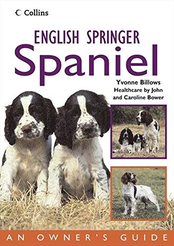 Book Cover English Springer Spaniel: An Owner's Guide (Collins Dog Owner's Guides)