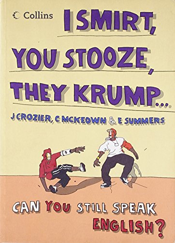 Book Cover Collins I Smirt, You Stooze, They Krump: Can You Still Speak English?
