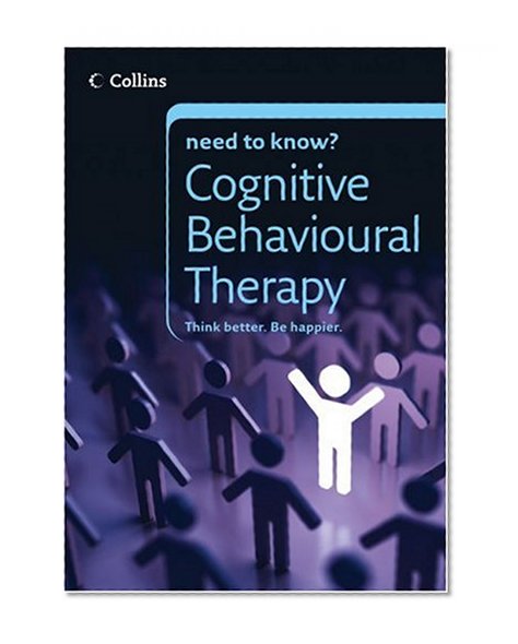 Book Cover Collins Need to Know? Cognitive Behavioural Therapy
