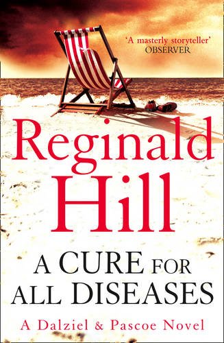 Book Cover A Cure for All Diseases ( Dalziel & Pascoe Novel)