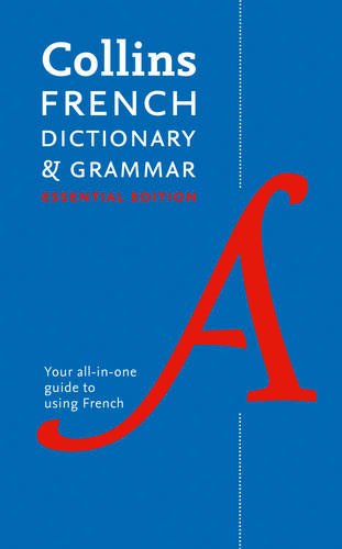 Book Cover Collins French Dictionary and Grammar: 60,000 Translations Plus Grammar Tips for Everyday Use (English and French Edition)
