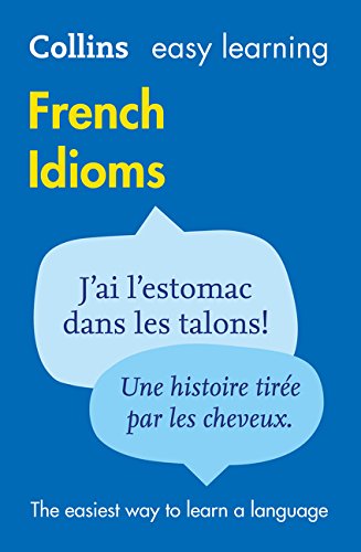 Book Cover Easy Learning French Idioms (Collins Easy Learning French)
