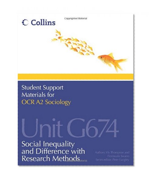 Book Cover OCR A2 Sociology Unit G674: Social Inequality and Difference with Research Methods (Student Support Materials for Sociology)