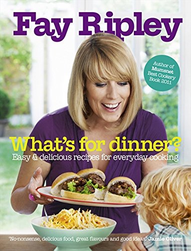 Book Cover Whatâ€™s for Dinner?: Easy and delicious recipes for everyday cooking