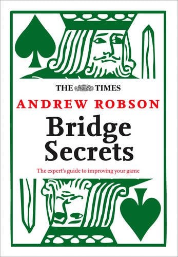 Book Cover The Times: Bridge Secrets: The Expert's Guide to Improving Your Game