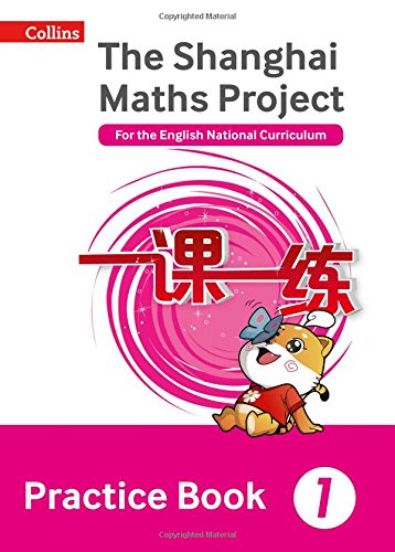 Book Cover Shanghai Maths – The Shanghai Maths Project Practice Book Year 1: For the English National Curriculum