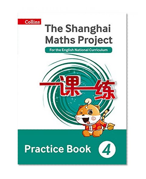 Book Cover Shanghai Maths – The Shanghai Maths Project Practice Book Year 4: For the English National Curriculum