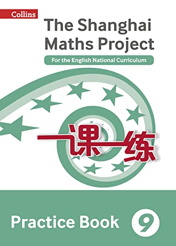 Book Cover Shanghai Maths – The Shanghai Maths Project Practice Book Year 9: For the English National Curriculum