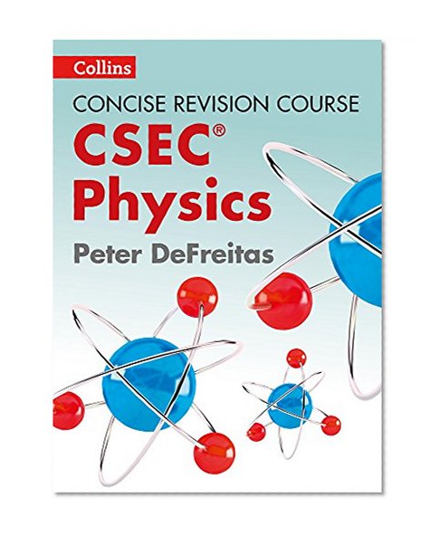 Book Cover Concise Revision Course – Physics - a Concise Revision Course for CSEC®