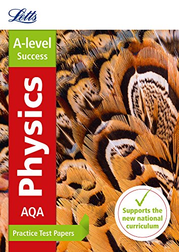 Book Cover Letts A-level Practice Test Papers - New 2015 Curriculum – AQA A-level Physics: Practice Test Papers (Letts A-level Practice Test Papers - New Curriculum)