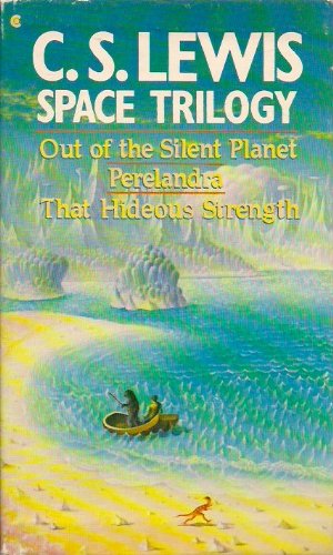 Book Cover Space Trilogy: Out of the Silent Planet, Perelandra, That Hideous Strength (Boxed Set)