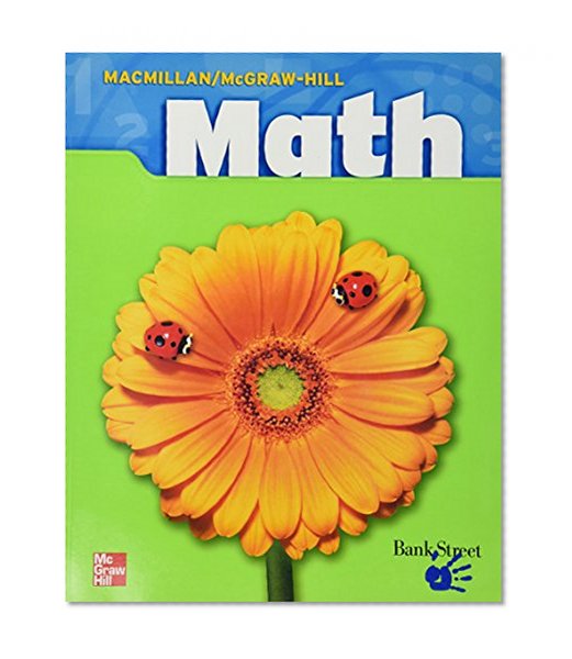 Book Cover Macmillan/McGraw-Hill Math, Grade K, Pupil Edition (Consumable) (MMGH MATHEMATICS)